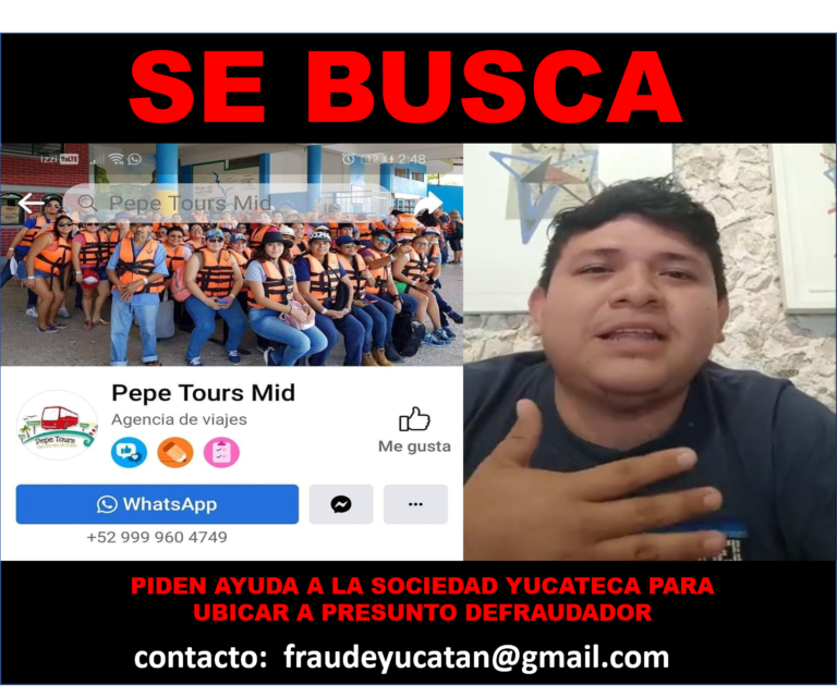 Se busca por defraudar a más de 200 familias yucatecas, agencia de viajes “Pepe Tours”